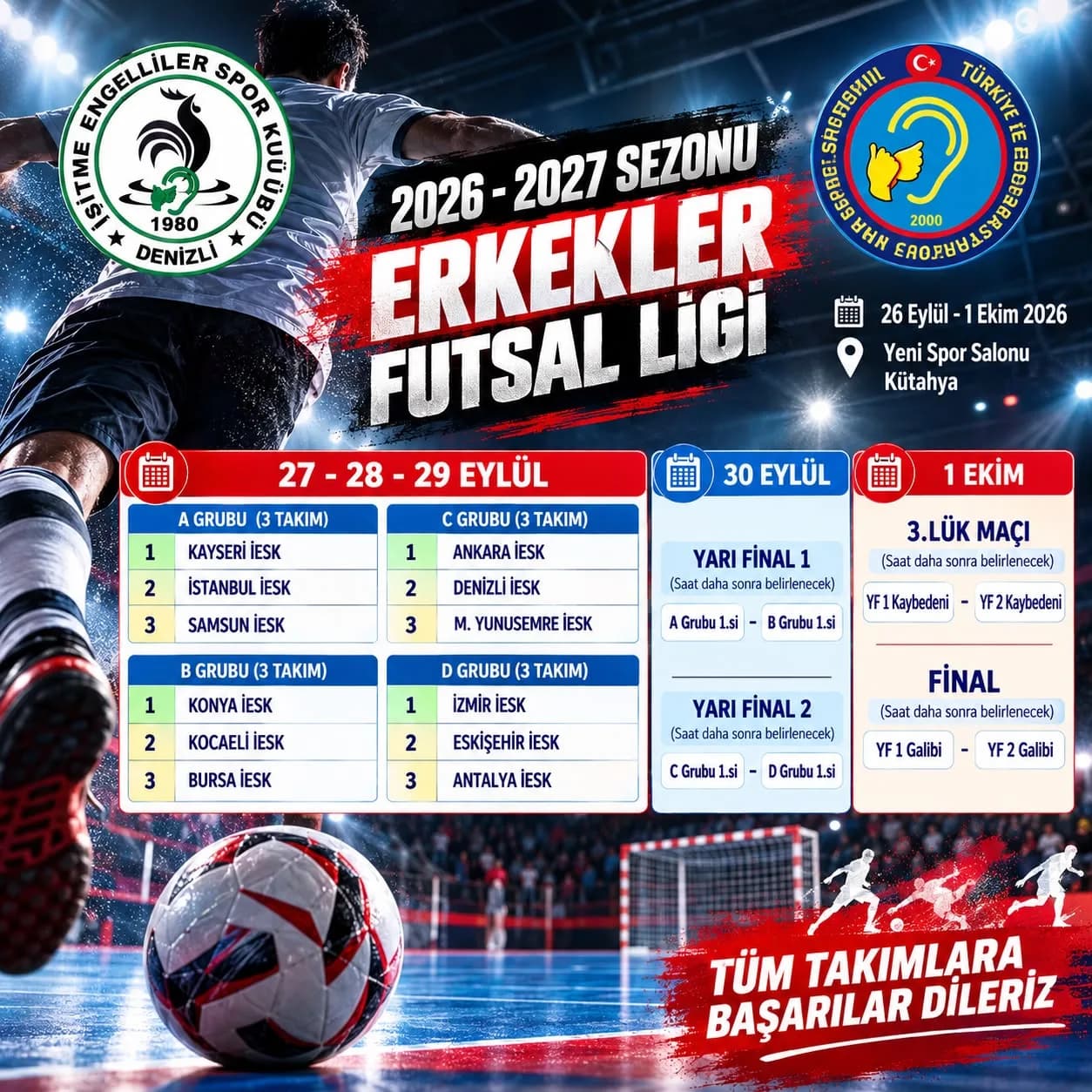 2026-2027 Erkekler Futsal Ligi afişi: 26 Eylül–1 Ekim 2026, Kütahya Yeni Spor Salonu. Dört grubun takımları, 30 Eylül yarı finalleri ve 1 Ekim final programı; Denizli C Grubu'nda.